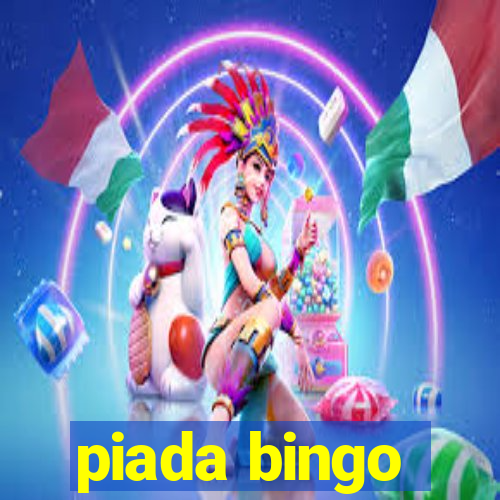 piada bingo